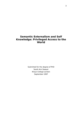 Semantic Externalism and Self Knowledge: Privileged Access to the World