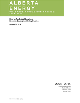 Alberta Energy Oil Sands Production Profile : 2004-2014