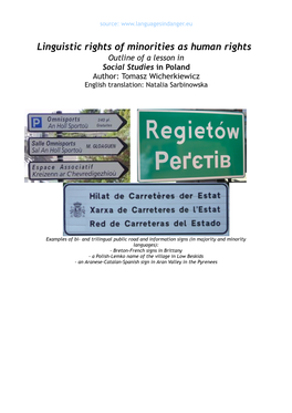 Linguistic Rights of Minorities As Human Rights Outline of a Lesson in Social Studies in Poland Author: Tomasz Wicherkiewicz English Translation: Natalia Sarbinowska