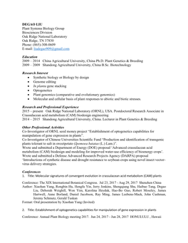 DEGAO LIU Plant Systems Biology Group Biosciences Division Oak Ridge National Laboratory Oak Ridge, TN 37830 Phone: (865)-308-0609 E-Mail: Liudegao909@Gmail.Com