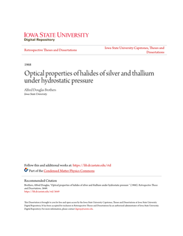 Optical Properties of Halides of Silver and Thallium Under Hydrostatic Pressure Alfred Douglas Brothers Iowa State University