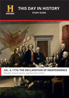 THE DECLARATION of INDEPENDENCE Biographies, Discussion Questions, Suggested Activities and More INDEPENDENCE