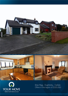 Brae Rigg, Oughterby, Carlisle Offers in the Region of £220,000 Oughterby, Carlisle