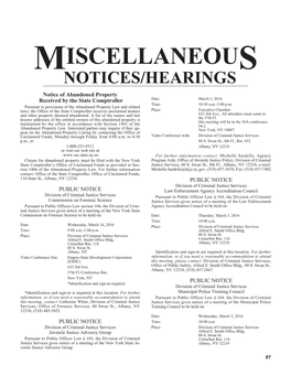 MISCELLANEOUS NOTICES/HEARINGS Notice of Abandoned Property Received by the State Comptroller Date: March 3, 2016 Time: 10:30 A.M.-3:00 P.M