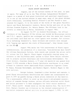H I S T O R Y I S a W E a P O N ! BLACK AUGUST RESISTANCE August, One of the Hottest Months of the Year, Is Upo'n Us Again