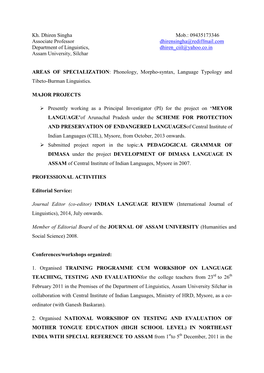 Kh. Dhiren Singha Mob.: 09435173346 Associate Professor Dhirensingha@Rediffmail.Com Department of Linguistics, Dhiren Ciil@Yahoo.Co.In Assam University, Silchar