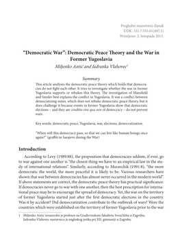 Democratic Peace Theory and the War in Former Yugoslavia Miljenko Antić and Jadranka Vlahovec1