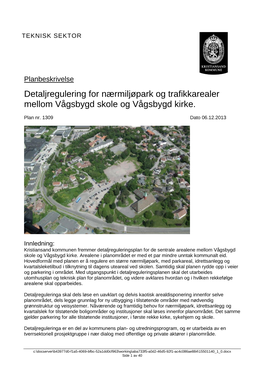 Detaljregulering for Nærmiljøpark Og Trafikkarealer Mellom Vågsbygd Skole Og Vågsbygd Kirke