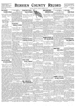 Berrien County Record Prices Are Ripl*1 '®- •\\Sve> ) R \ G&1 FIFTIETH YEAR BUCHANAN, MICHIGAN, THURSDAY, THURSDAY 22, 1917 11.50' a YEAR in ADVANCE NUMBER 6