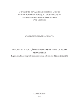 IMAGENS DA IMIGRAÇÃO EUROPEIA NAS PINTURAS DE PEDRO WEINGÄRTNER: Representação Do Imigrante E Do Processo De Colonização (Século XIX E XX)