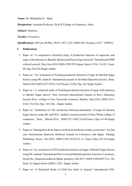 Name: Dr. Mohanbhai N. Mane Designation: Assistant Professor, Sir K.P College of Commerce, Surat Subject: Statistics Faculty: Co