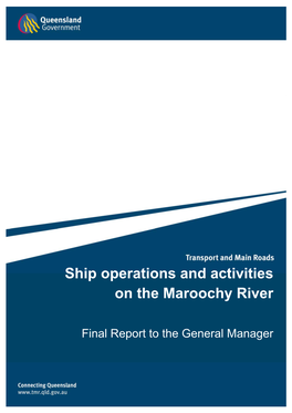 Ship Operations and Activities on the Maroochy River, Final Report to The