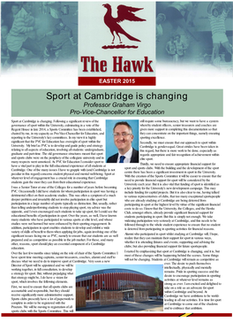 Sport at Cambridge Is Changing Professor Graham Virgo Pro-Vice-Chancellor for Education