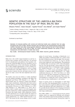 GENETIC STRUCTURE of the LIMECOLA BALTHICA POPULATION in the GULF of RIGA, BALTIC SEA Oksana Fokina1, Dace Grauda1, Ingrîda Puriòa2, Ieva Bârda2, and Isaak Rashal1