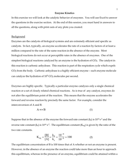 Enzyme Kinetics in This Exercise We Will Look at the Catalytic Behavior of Enzymes