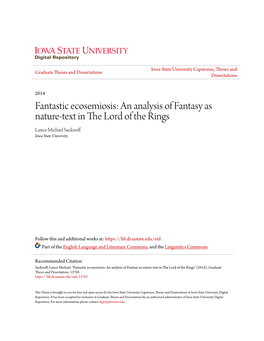 Fantastic Ecosemiosis: an Analysis of Fantasy As Nature-Text in the Lord of the Rings Lance Michael Sacknoff Iowa State University