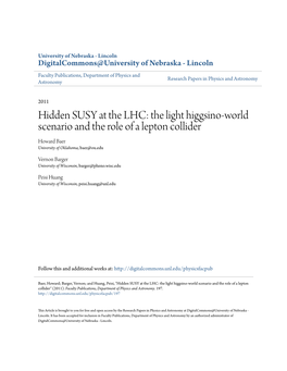 Hidden SUSY at the LHC: the Light Higgsino-World Scenario and the Role of a Lepton Collider Howard Baer University of Oklahoma, Baer@Ou.Edu