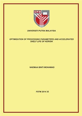 Optimization of Processing Parameters and Accelerated Shelf Life of Kerisik