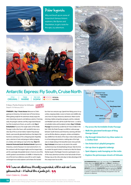 Antarctic Express: Fly South, Cruise North CHILE ARGENTINA Punta Arenas Ushuaia STYLE Theme TRIP CODE Physical Original Marine Gqmw Cultural Drake Passage