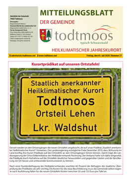 MITTEILUNGSBLATT 79682 Todtmoos Herausgeber: Bürgermeisteramt Todtmoos DER GEMEINDE Verantwortlich Für Den Redaktionellen Teil: Bürgermeisterin Janette Fuchs O