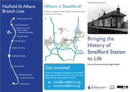 Bringing the History of Smallford Station to Life Community and the General Public