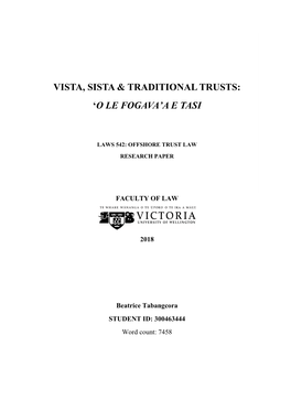 Vista, Sista & Traditional Trusts: 'O Le Fogava'a E Tasi