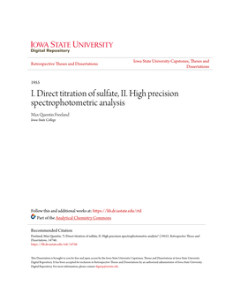 I. Direct Titration of Sulfate, II. High Precision Spectrophotometric Analysis Max Quentin Freeland Iowa State College