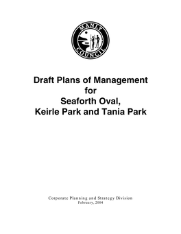 Draft Plans of Management for Seaforth Oval, Keirle Park and Tania Park