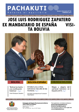 Rodriguez Zapatero Ex Mandatario De España Visi- Ta Bolivia