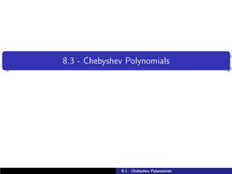 8.3 - Chebyshev Polynomials