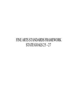 Fine Arts Standards Framework State Goals 25 - 27 2 State Goal 25