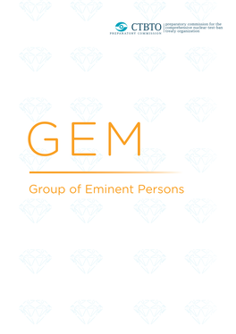 Group of Eminent Persons It Is an Honour to Introduce the Members of the Group of Eminent Persons, GEM, Through This Booklet