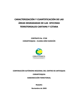 Caracterización Y Cuantificación De Las Áreas Degradadas De Las Oficinas Territoriales Cartama Y Citara