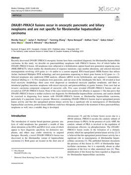 DNAJB1-PRKACA Fusions Occur in Oncocytic Pancreatic and Biliary Neoplasms and Are Not Speciﬁc for ﬁbrolamellar Hepatocellular Carcinoma