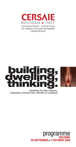 Building, Dwelling, Thinking. Looking to the Future