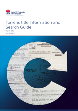 Torrens Title Information and Search Guide March 2013 ISSN 2200-9701 Torrens Title Information and Search Guide