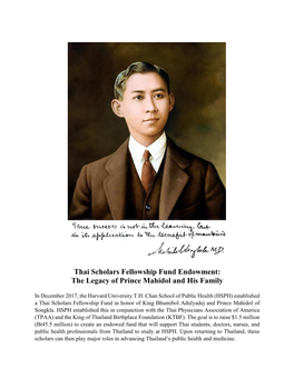 Thai Scholars Fellowship Fund Endowment: the Legacy of Prince Mahidol and His Family