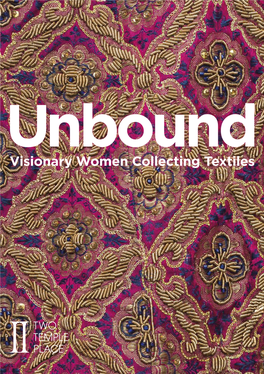 Unbound: Visionary Women Collecting Textiles
