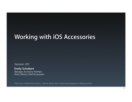 Working with Ios Accessories