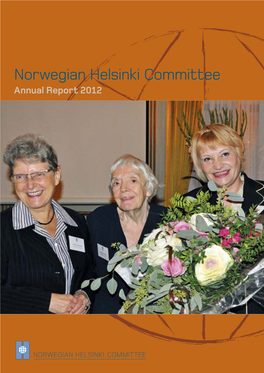 Norwegian Helsinki Committee Annual Report 2012 Annual Report 2012