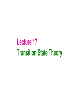 Lecture 17 Transition State Theory Reactions in Solution