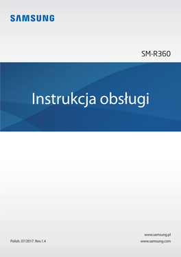 Samsung Gear 52 Wstęp 53 Tarcze Zegarka 53 Powiadomienia 53 Układ Aplikacji 54 Wyślij Muzykę Do Gear 54 Ustawienia 56 Znajdź Mój Zegarek Gear 57 Samsung Galaxy Apps