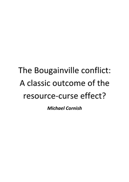 'The Bougainville Conflict: a Classic Outcome of the Resource-Curse