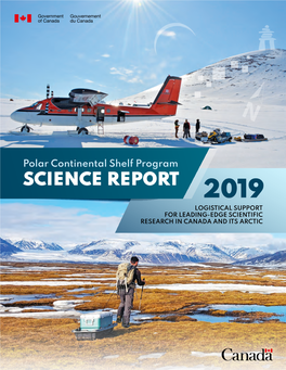 Polar Continental Shelf Program Science Report 2019: Logistical Support for Leading-Edge Scientific Research in Canada and Its Arctic