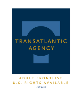 ADULT FRONTLIST U.S. RIGHTS AVAILABLE Fall 2018
