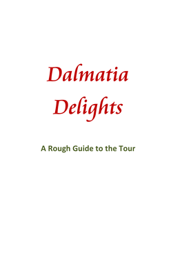 Dalmatia – a Rough Guide to the Tour