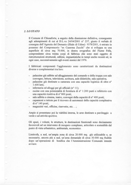 2. LO STATO Il Comune Di Chiusaforte, a Seguito Della Dismissione