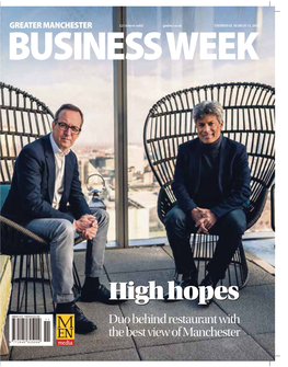 High Hopeshopes Duo Behind Restaurant with the Best View of Manchester 10 GREATER MANCHESTER BUSINESS WEEK THURSDAY, MARCH 15, 2018