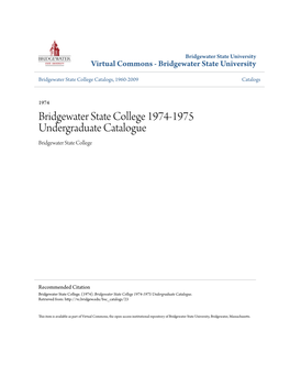 Bridgewater State College 1974-1975 Undergraduate Catalogue Bridgewater State College