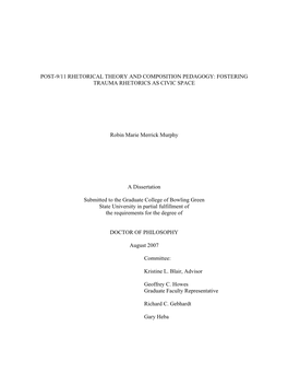 Post-9/11 Rhetorical Theory and Composition Pedagogy: Fostering Trauma Rhetorics As Civic Space